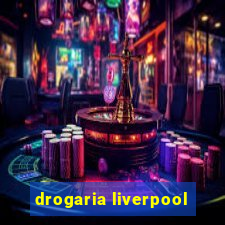 drogaria liverpool